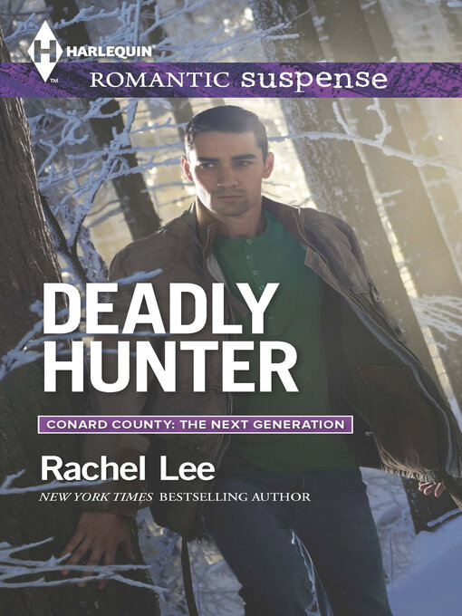 Title details for Deadly Hunter by Rachel Lee - Available